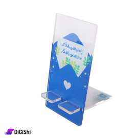 Plexiglas Thick Mobile Phone Holder with Phrase Blue